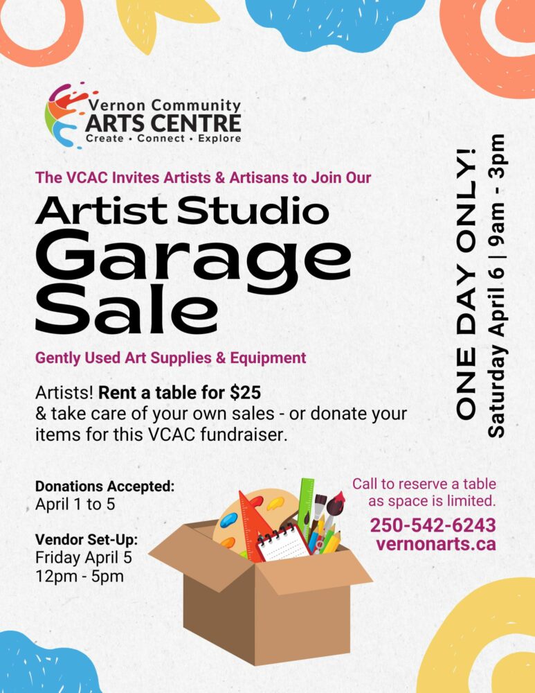 Poster of Vernon Community Arts Centre artist studio garage sale April 6.