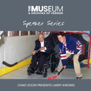 Vernon Museum Speaker Series with Chad Soon