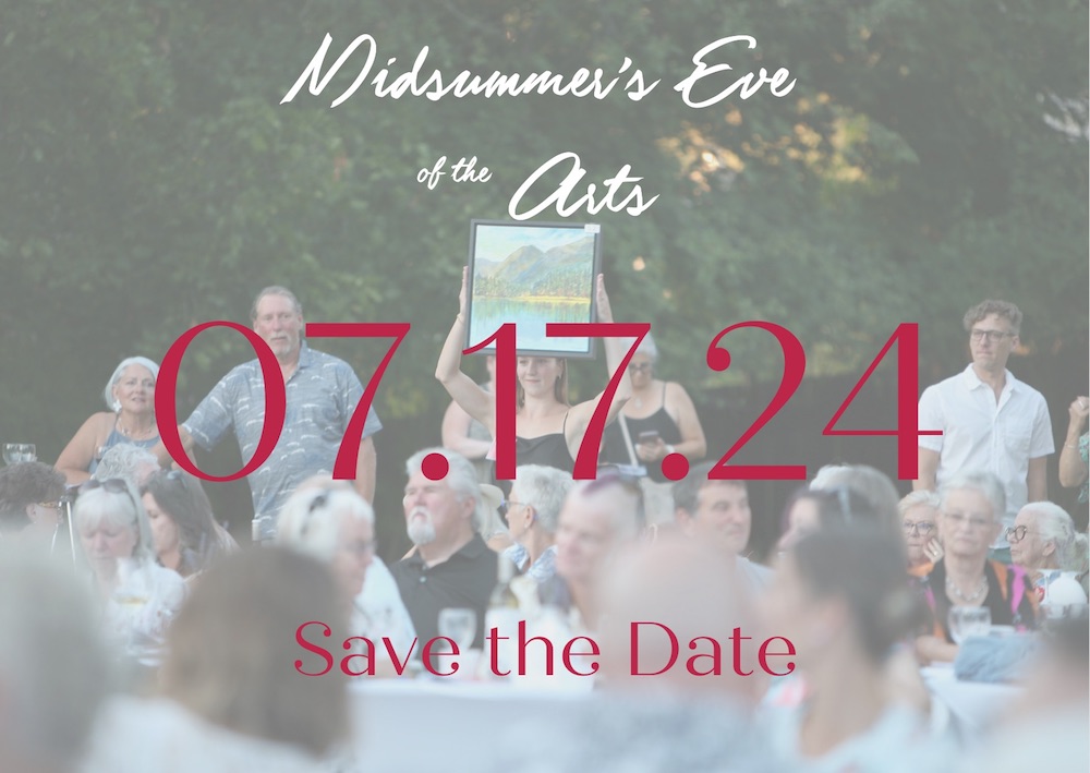 Save the Date of Vernon Public Art Gallery's Midsummers' Eve of the Arts event July 17, 2024
